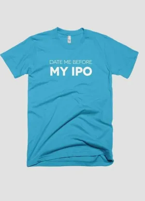 DATE ME BEFORE IPO Printed T-shirt